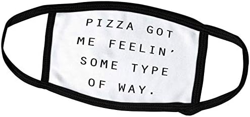 3dRose Тори Ан Collections Цитати - Пица МЕ накара нещо да се чувстват. - Маска за лице (fm_243879_2)