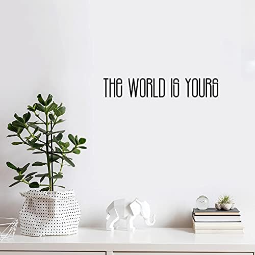Vinyl Стикер на стената - Светът е твой - 3 x 20 - Модерна и Скъпа Вдъхновяваща Стикер с Оптимистичен Цитат